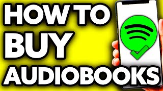 How To Buy Audiobooks on Spotify 2024 [upl. by Aloysius119]