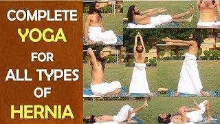 Best Yoga For Hernia  Yoga For Hernia All Types  Inguinal Hernia Hiatus Hernia Umbilical Hernia [upl. by Asinla]