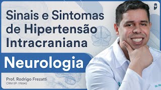 Sinais e Sintomas de Hipertensão Intracraniana  Neurologia para Residência Médica [upl. by Aelak]