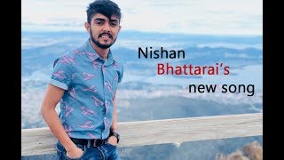 Nishan Bhattarais new song Aafnai Chhaya [upl. by Yduj]