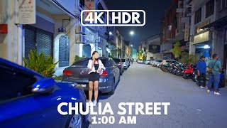 【4KHDR】PART 1  CHULIA STREET  PENANG NIGHT LIFE  100 AM  NIGHT WALK  SONY A7III [upl. by Lleznov]