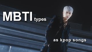 MBTI types as Kpop songs [upl. by Drahsar]