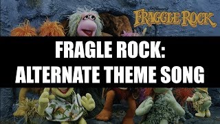 Fraggle Rock Alternate Theme Song [upl. by Griselda672]