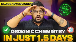 Class 12 Chemistry  Cover Full Organic Chemistry in 15 Days  Boards 2024  Score 95 [upl. by Llehctim920]