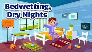 Bedwetting Dry Nights Bedtime Healing Meditation for Children [upl. by Graves]