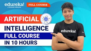 Artificial Intelligence Full Course in 10 Hours 2024  Artificial Intelligence Tutorial  Edureka [upl. by Alanson]