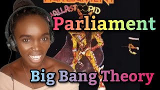 Parliament  Big Bang Theory  REACTION [upl. by Benita]