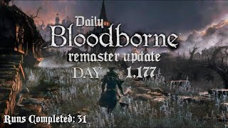 Daily Bloodborne Remaster Update Day 1177 [upl. by Merilee]