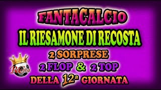 Il RIESAMONE di RECOSTA  2 SORPRESE 2 FLOP 2 TOP 12 GIORNATA  SPOILER LIVE [upl. by Nahshu]