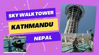 Experienced the Majestic Sky walk Tower Kamladi Kathmandu2 I Arba Ko Lagani Sky Walk Tower I [upl. by Jabon]