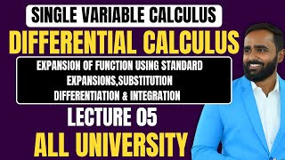 SINGLE VARIABLE CALCULUSDifferential CalculusEXPANSION OF FUNCTION USING STANDARD EXPANSIONSLEC 5 [upl. by Nileuqay327]