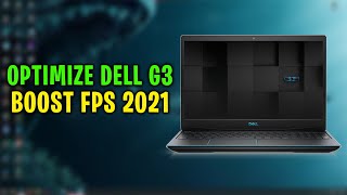 Optimize Dell G Series Gaming Laptop for Gaming amp Performance 2021 [upl. by Doll206]