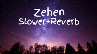 Zehen Lofi Song ❤🎵 SlowerReverb  LoFi Songs Official Channel [upl. by Yentruoc]