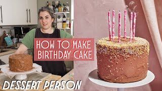 How To Make The Perfect BIRTHDAY CAKE  Dessert Person [upl. by Poyssick]