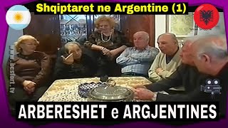 Arbereshet e Argjentines  Dokumentar nga Buenos Aires 1 [upl. by Blanca197]