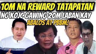 10M na reward kay Pastor Quiboloy gawing 20M ng kojc PBBM binolyak ni MERIAM DEFENSOR NG KOJC [upl. by Livingstone263]