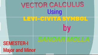 Vector Calculus using LeviCivita Symboll for first semester [upl. by Airakaz839]