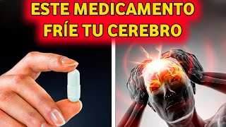 ¡ALERTA 8 MEDICAMENTOS QUE CAUSAN DEMENCIA GRAVE  104 [upl. by Kcireddor]