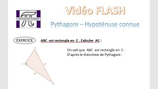 VideoFLASH  Théorème de Pythagore  calcul de longueur  hypoténuse connue [upl. by Lazaro]