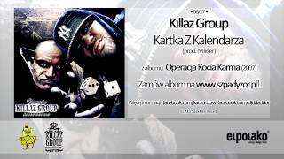 06 Killaz Group  Kartka z kalendarza [upl. by Hedwiga]