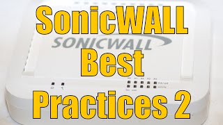 Dell SonicWALL Best Practices Part 2 [upl. by Quickel]