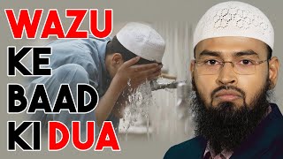 Wazu Ki Barwi Sunnat Wazu Ke Baad Dua Karna Aur Uske Alfaz By AdvFaizSyedOfficial [upl. by Iznil]