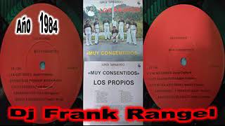 Los propios de venezuela muy consentidos lp completo Dj Frank rangel [upl. by Nosredna948]