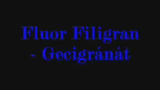 Fluor Filigran Gecigránát [upl. by Enileuqaj276]