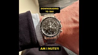 Am I Nuts Why Im Downgrading From the 3861 Speedmaster Moonwatch to the 1861 [upl. by Pinebrook]