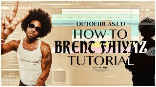 How To Make a BRENT FAIYAZ Sample from Scratch [upl. by Yelsiap]