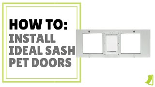 HOW TO Install Ideal Sash Window Pet Doors [upl. by Isak]