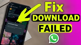 FIX Whatsapp Download Failed in 2 Minutes 2024 [upl. by Natica653]