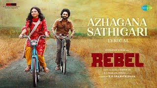 Azhagana Sathigari  Lyrical  Rebel  GV Prakash Kumar Mamitha Baiju  Velmurugan  Nikesh RS [upl. by Crane]