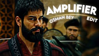 OSMAN BEY X AMPLIFIER EDIT💯 [upl. by Hayifas]