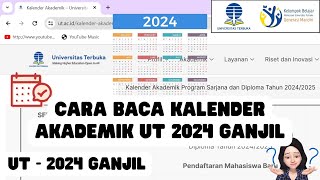 01 Cara Baca Kalender Akademik UT 2024 Ganjil 20242  Alur Kuliah Program Sarjana dan Diploma [upl. by Ahsinna]