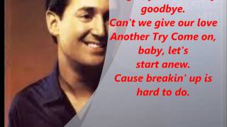 Neil Sedaka Breaking Up Is Hard To DO with Lyrics [upl. by Marten]