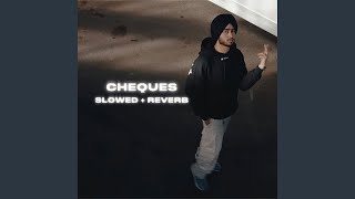 Cheques Slow amp Reverb [upl. by Salli]