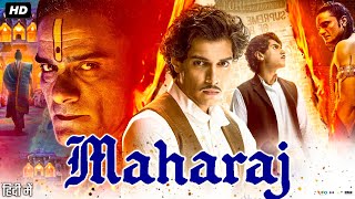 Maharaj Full Movie  Junaid Khan  Jaideep Ahlawat  Shalini Pandey  Sharvari Wagh  Review amp Facts [upl. by Dayle]