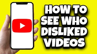 How To See Who Disliked Your YouTube Videos Fast [upl. by Innattirb]