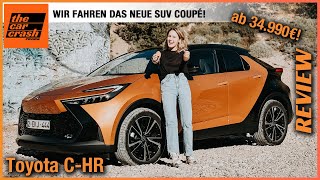 Toyota CHR im Fahrbericht 2024 Wir fahren das neue SUV Coupé ab 34990€ Review  Test 20 Hybrid [upl. by Gastineau]