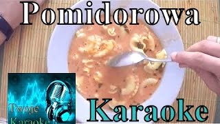 Pomidorowa LCHP Karaoke SARSA naucz mnie 3 TwojeKaraoke [upl. by Onid]