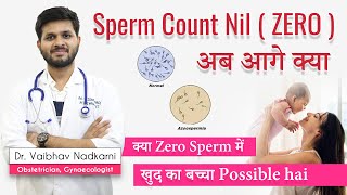 Sperm Count Nil  What Causes Azoospermia  Dr Vaibhav Nadkarni [upl. by Malik]