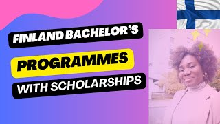 Finland Bachelors Programmes with Scholarships 2025 [upl. by Shayn]