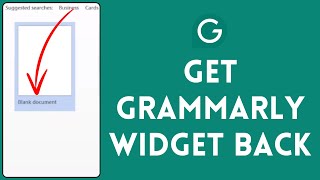 How to Get the Grammarly Widget Back 2024 [upl. by Ateiluj]