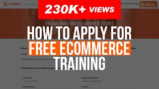 How to apply for FREE eCommerce Training  Enabling Video Series [upl. by Cassady]