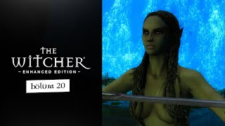 GÖLÜN HANIMI  The Witcher Enhanced Edition  Bölüm 20 [upl. by Sualk]