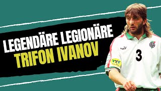 Legendäre Legionäre Trifon Ivanov  Ein Tribut an einen unvergesslichen Helden [upl. by Anagnos]