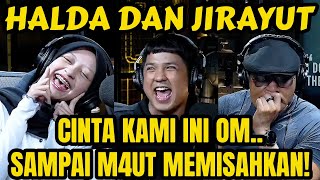 CINTA NYA JADI SERIUS‼️ GUE LAGI YANG PUSING🤣🤣  HALDA  JIRAYUT [upl. by Aihgn265]