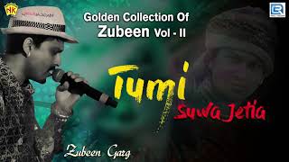 Tumi Suwa Jetia  Zubeen Garg Beautiful Song  তুমি চোৱা যেতিয়া  Evergreen Assamese Love Song [upl. by Tarttan]