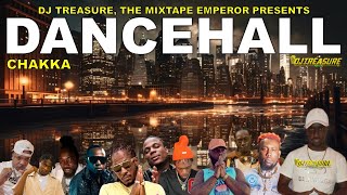 Dancehall Mix 2023 Raw Dancehall Songs 2023 │ CHAKKA Masicka Valiant Teejay Jquan │ DJ Treasure [upl. by Nyltiac]